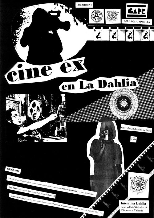 CArtel blanco sobre negro estilo noventero como de recortes de imagenes y texto. varias imagenes: Silueta de camarògrafe, otra de una persona con una handycam, otra de una persona con un reproductor de superocho, Lema 'Cine Ex en la Dahlia'. Todo pegado en desorden aleatorio. Aparece el texto del programa de la actividad y los logos de organización