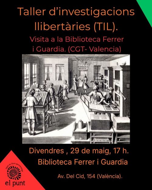 TALLER D'INVESTIGACIONS LLIBERTÀRIES: Visita a la biblioteca Ferrer i Guardia (CGT-València)