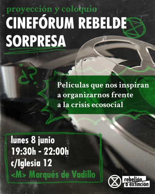 🎬 Cinefórum sorpresa de Rebelión o Extinción 🍿